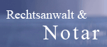 Rechtsanwalt und Notar